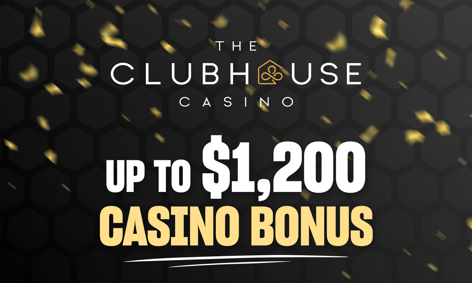 The ClubHouse Casino bonus
